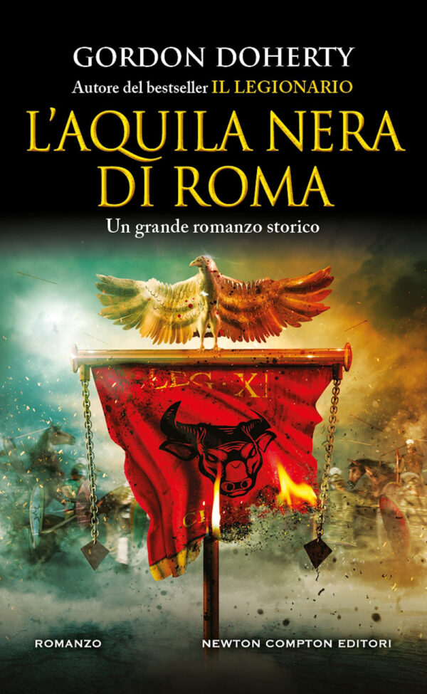 Libro aquila nera di Roma di Gordon Doherty - ean 9788822781512 - Newton Compton Editori