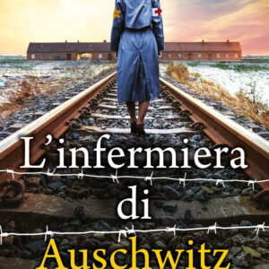 Libro infermiera di Auschwitz di Anna Stuart - ean 9788822781543 - Newton Compton Editori
