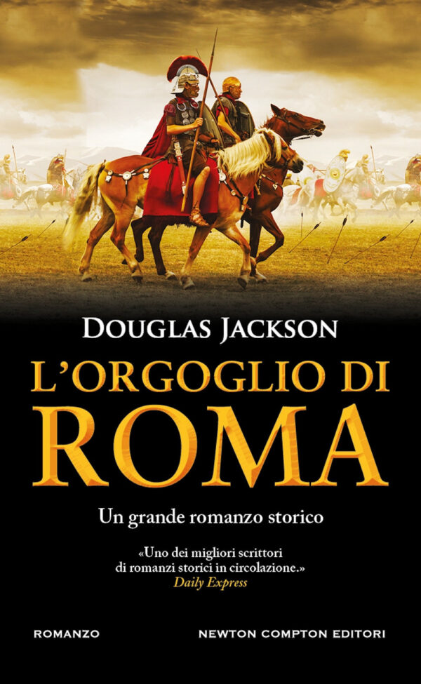 Libro orgoglio di Roma di Douglas Jackson - ean 9788822781550 - Newton Compton Editori