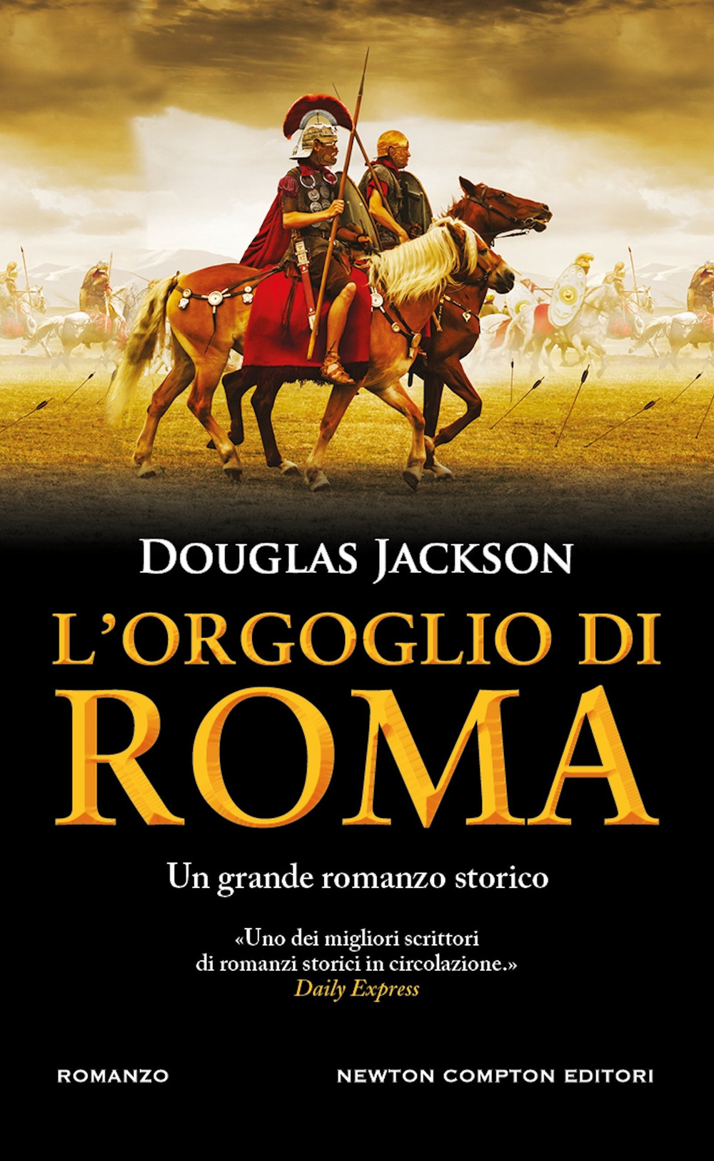 Libro orgoglio di Roma di Douglas Jackson - ean 9788822781550 - Newton Compton Editori