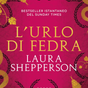 Libro urlo di Fedra di Laura Shepperson - ean 9788822781567 - Newton Compton Editori