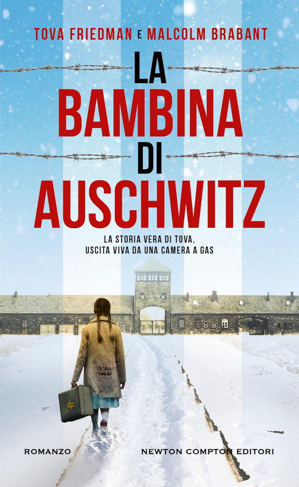 Libro bambina di Auschwitz di Tova Friedman; Malcolm Brabant - ean 9788822781604 - Newton Compton Editori