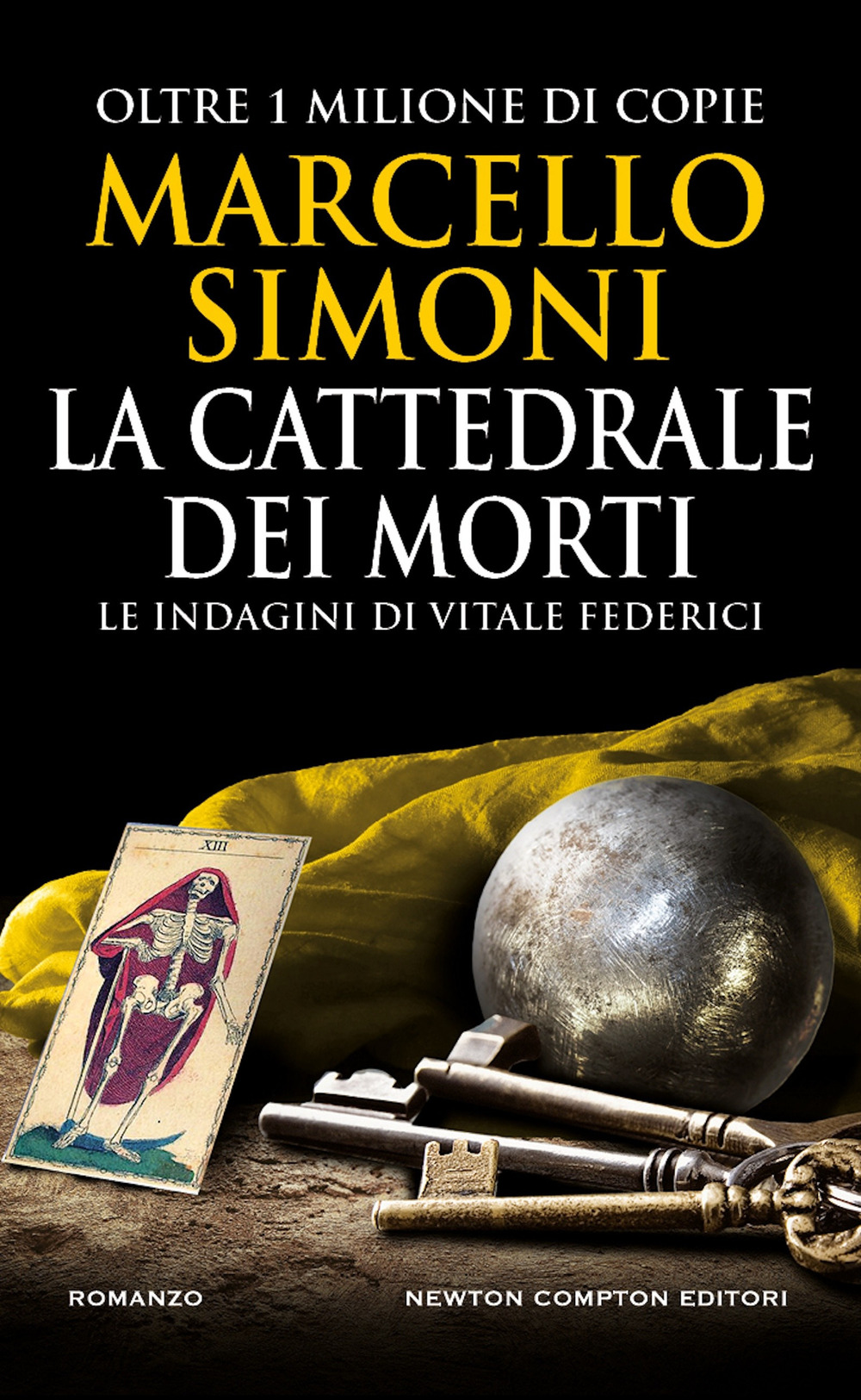 Libro cattedrale dei morti. Le indagini di Vitale Federici di Marcello Simoni - ean 9788822781611 - Newton Compton Editori
