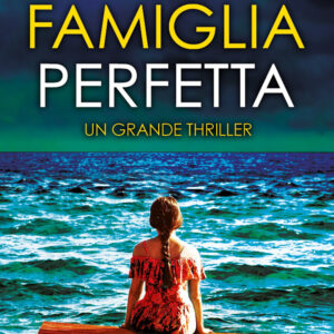 Libro famiglia perfetta di Shalini Boland - ean 9788822781628 - Newton Compton Editori