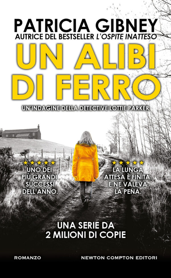 Libro alibi di ferro di Patricia Gibney - ean 9788822781734 - Newton Compton Editori