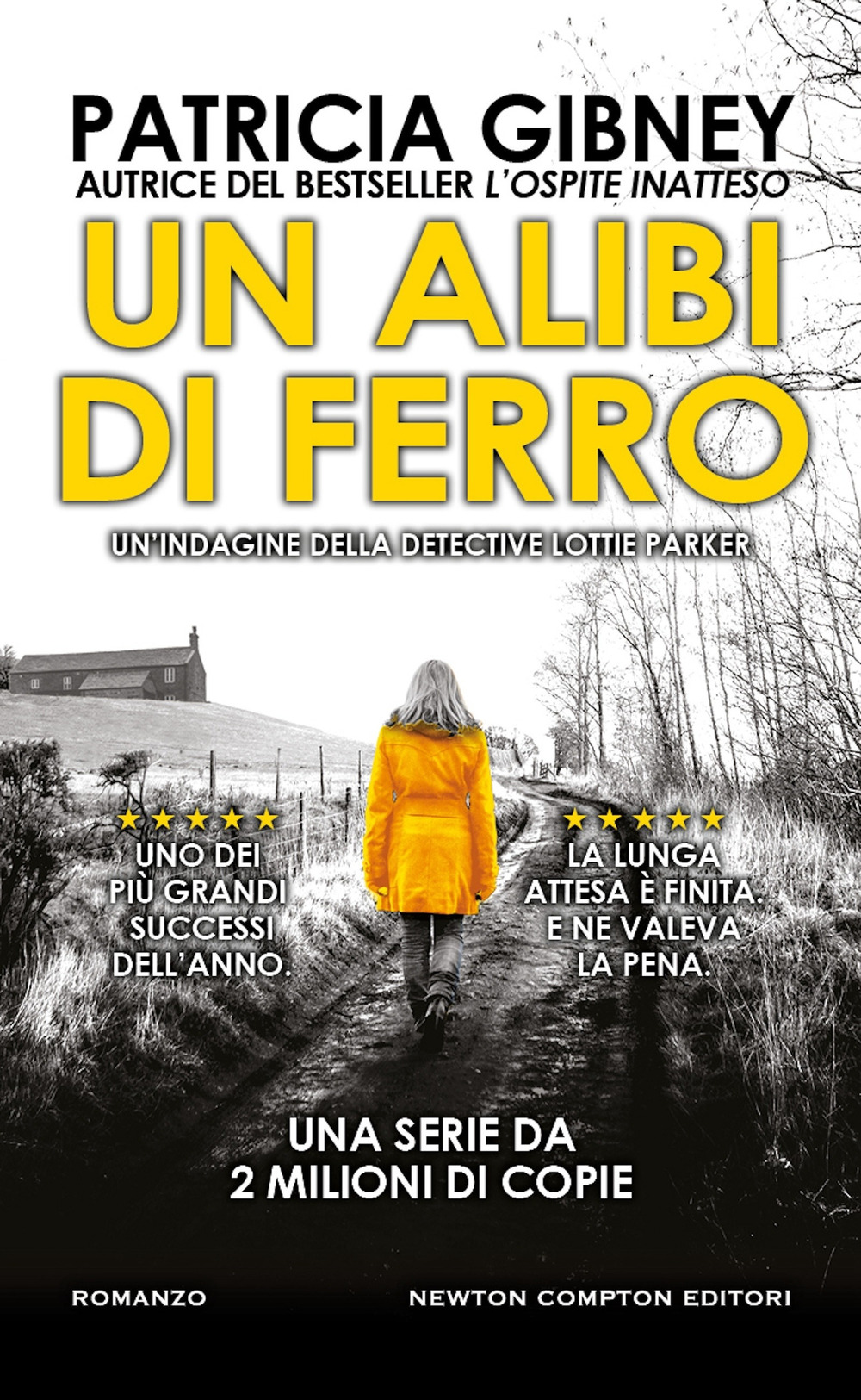Libro alibi di ferro di Patricia Gibney - ean 9788822781734 - Newton Compton Editori