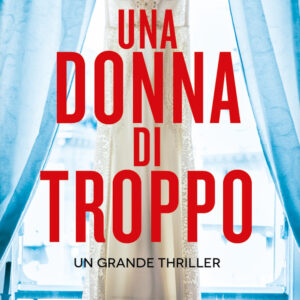 Libro donna di troppo di Sandie Jones - ean 9788822781796 - Newton Compton Editori