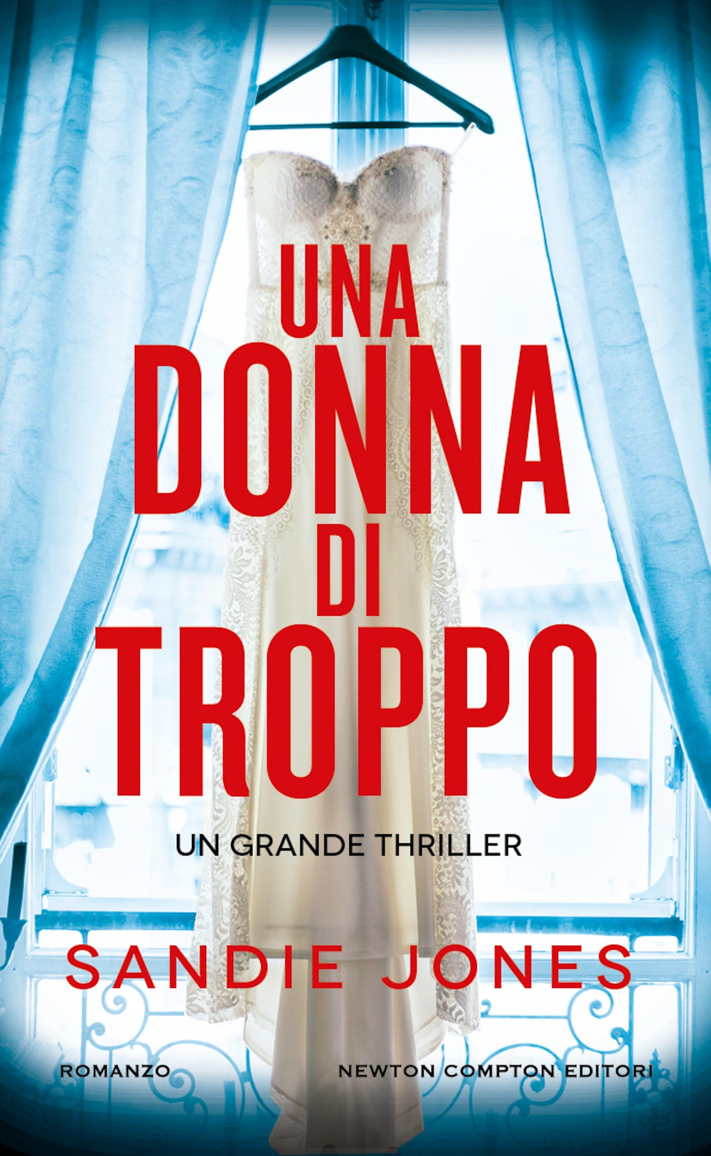 Libro donna di troppo di Sandie Jones - ean 9788822781796 - Newton Compton Editori