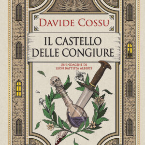 Libro castello delle congiure di Davide Cossu - ean 9788822781840 - Newton Compton Editori