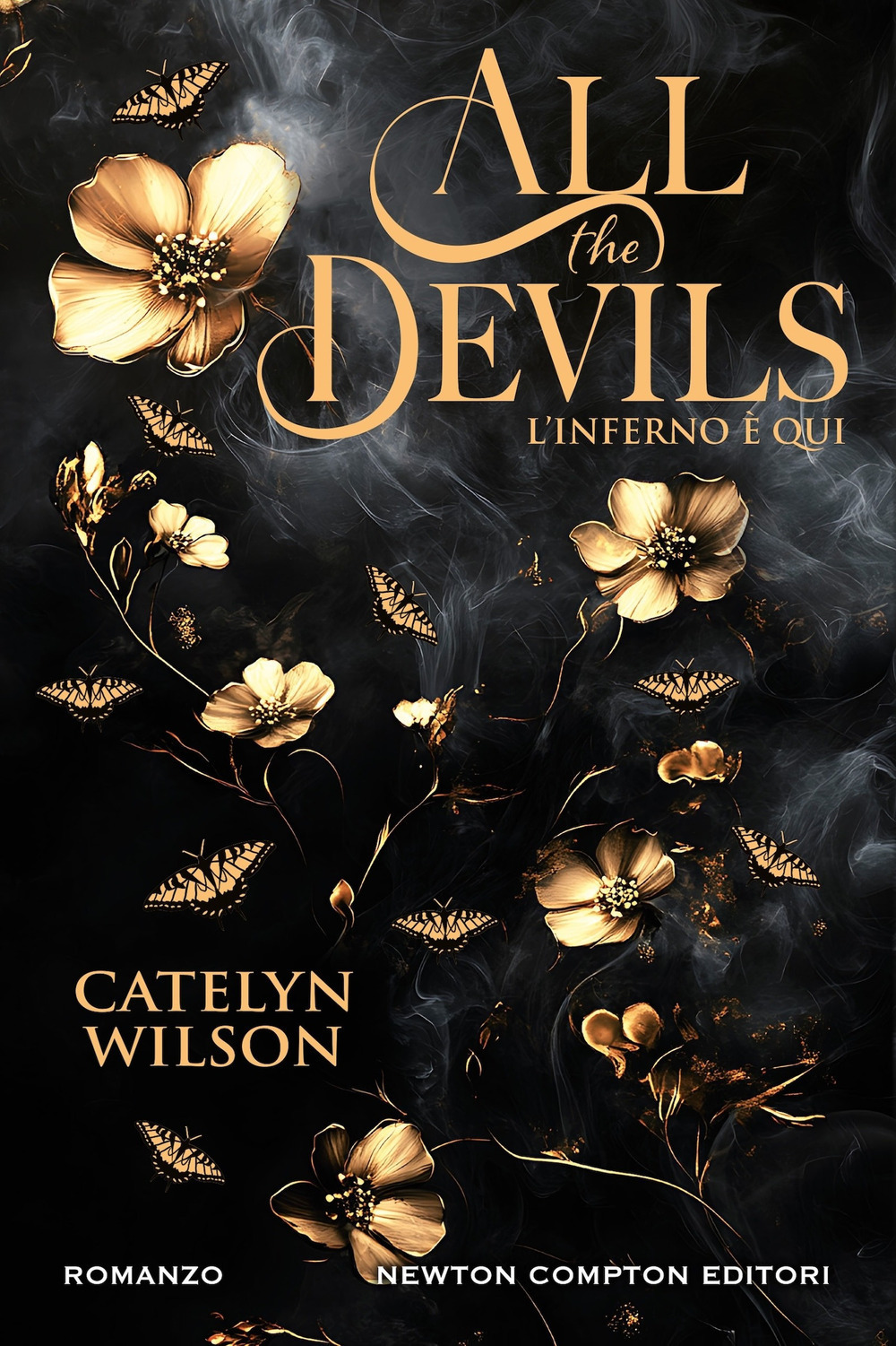Libro All the devils. L'inferno è qui di Catelyn Wilson - ean 9788822781918 - Newton Compton Editori