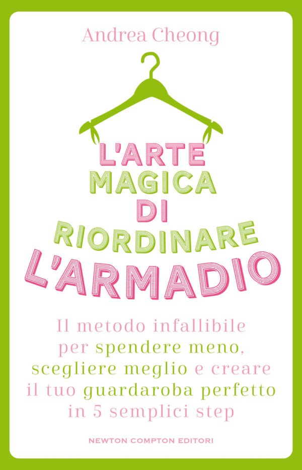 Libro arte magica di riordinare l'armadio. Il metodo infallibile per spendere meno