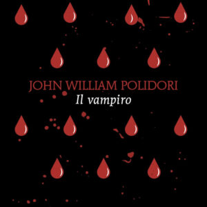Libro vampiro di John William Polidori - ean 9788822782281 - Newton Compton Editori