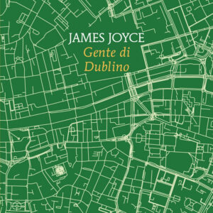 Libro Gente di Dublino di James Joyce - ean 9788822782335 - Newton Compton Editori