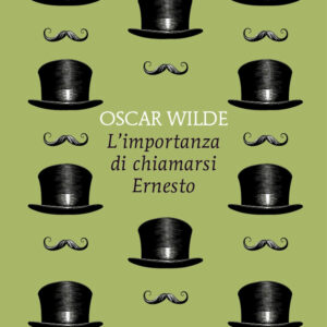 Libro importanza di chiamarsi Ernesto di Oscar Wilde - ean 9788822782366 - Newton Compton Editori