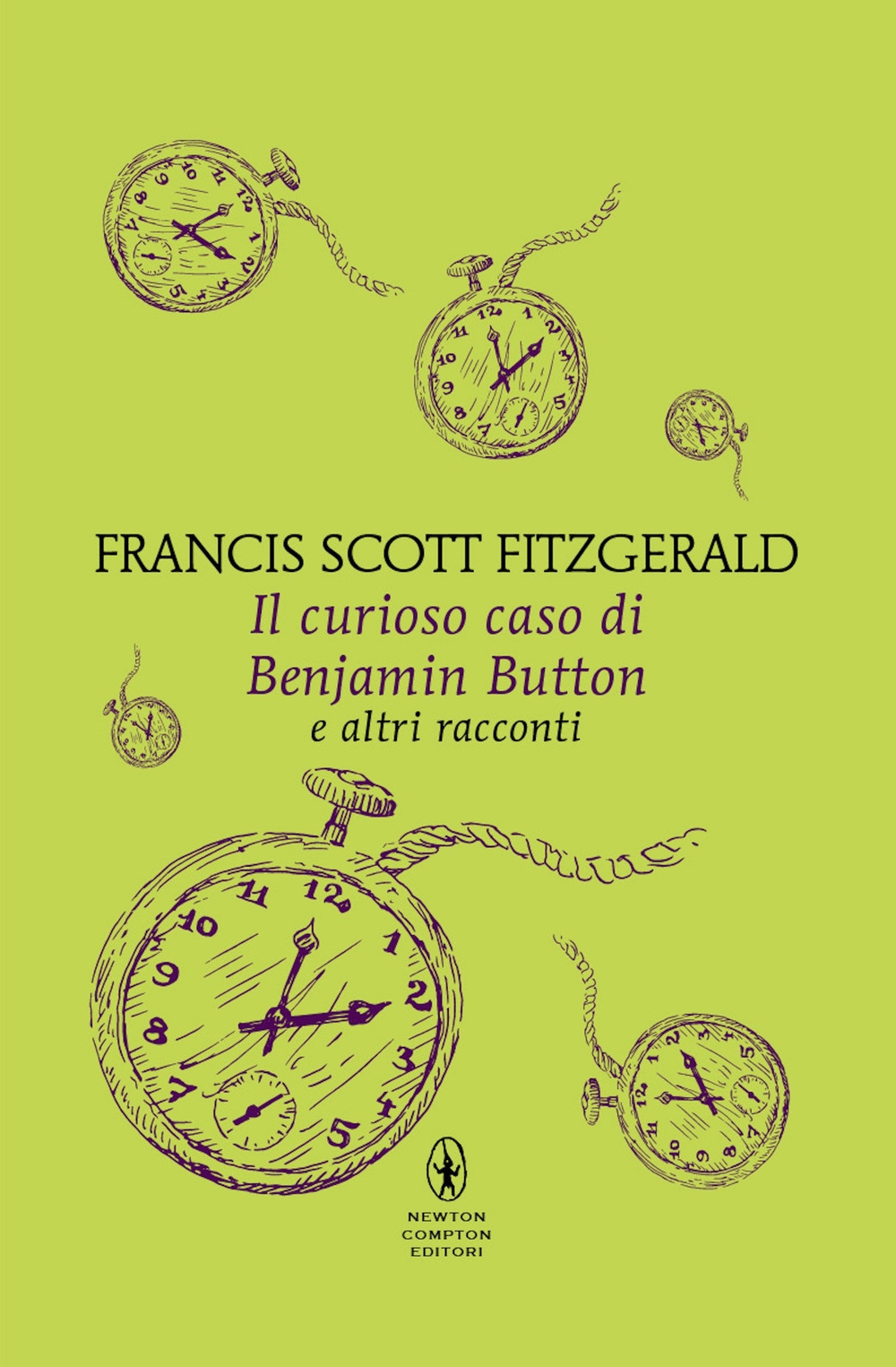 Libro curioso caso di Benjamin Button e altri racconti di Francis Scott Fitzgerald - ean 9788822782380 - Newton Compton Editori