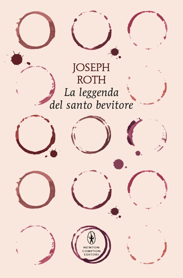 Libro leggenda del santo bevitore di Joseph Roth - ean 9788822782441 - Newton Compton Editori