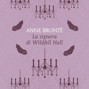 Libro signora di Wildfell Hall di Anne Brontë - ean 9788822782496 - Newton Compton Editori