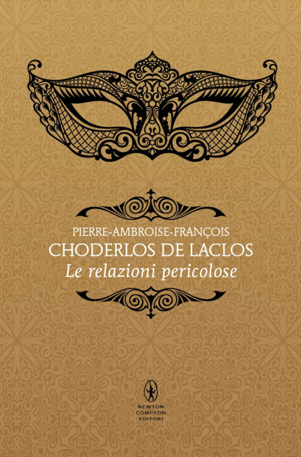 Libro relazioni pericolose di Pierre Choderlos de Laclos - ean 9788822782540 - Newton Compton Editori
