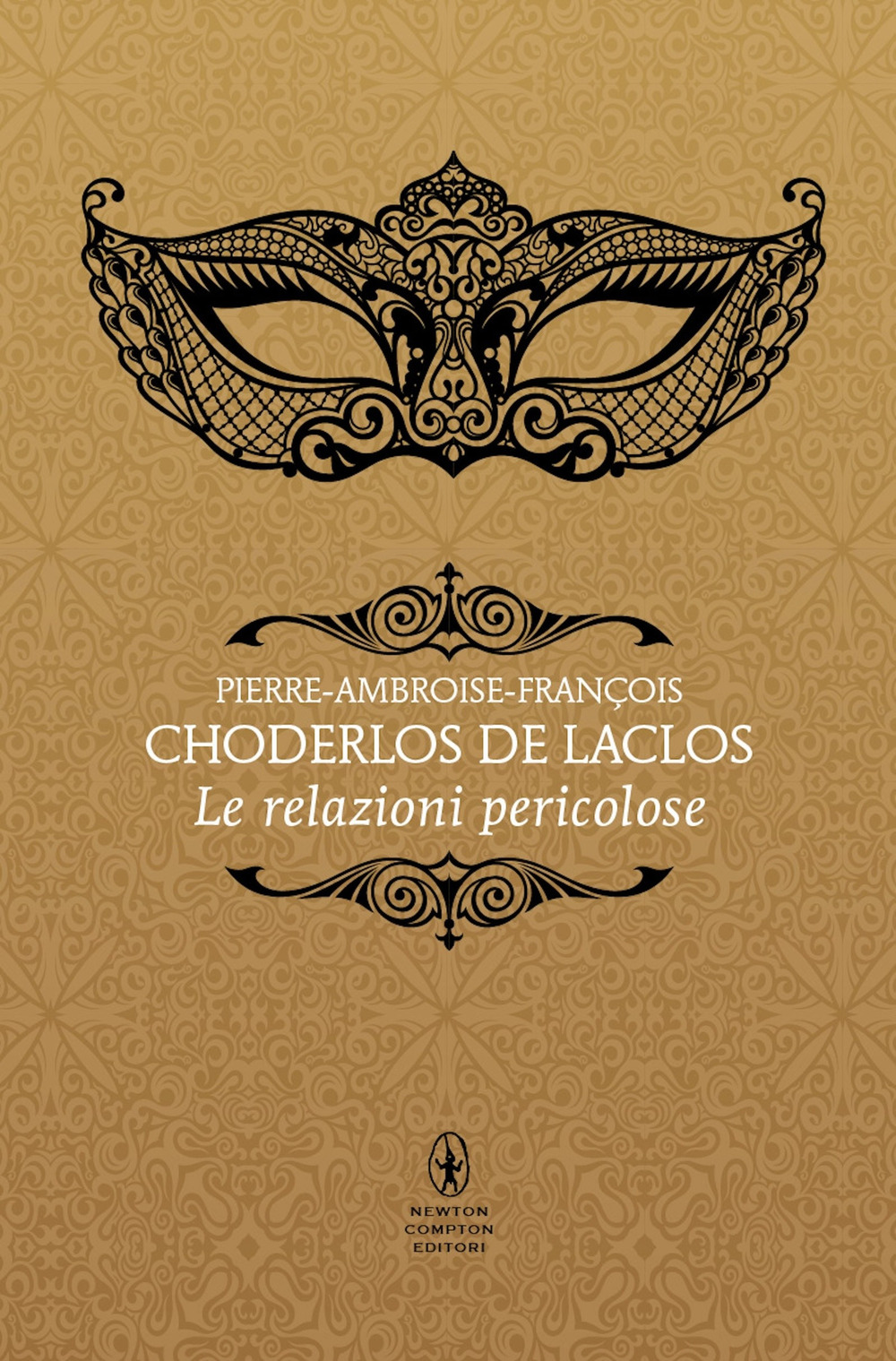 Libro relazioni pericolose di Pierre Choderlos de Laclos - ean 9788822782540 - Newton Compton Editori