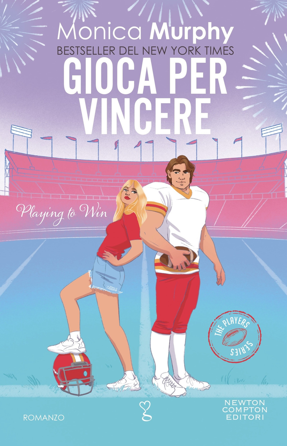 Libro Gioca per vincere di Monica Murphy - ean 9788822782755 - Newton Compton Editori