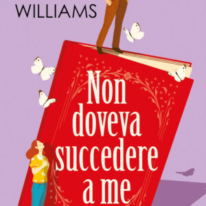 Libro Non doveva succedere a me di Hattie Williams - ean 9788822782793 - Newton Compton Editori