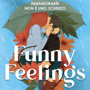 Libro Funny feelings. Innamorarsi non è uno scherzo di Tarah DeWitt - ean 9788822782847 - Newton Compton Editori