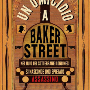 Libro omicidio a Baker Street di Lee Jackson - ean 9788822782908 - Newton Compton Editori