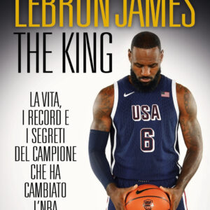 Libro LeBron James The King di The Uncle Crew - ean 9788822782922 - Newton Compton Editori