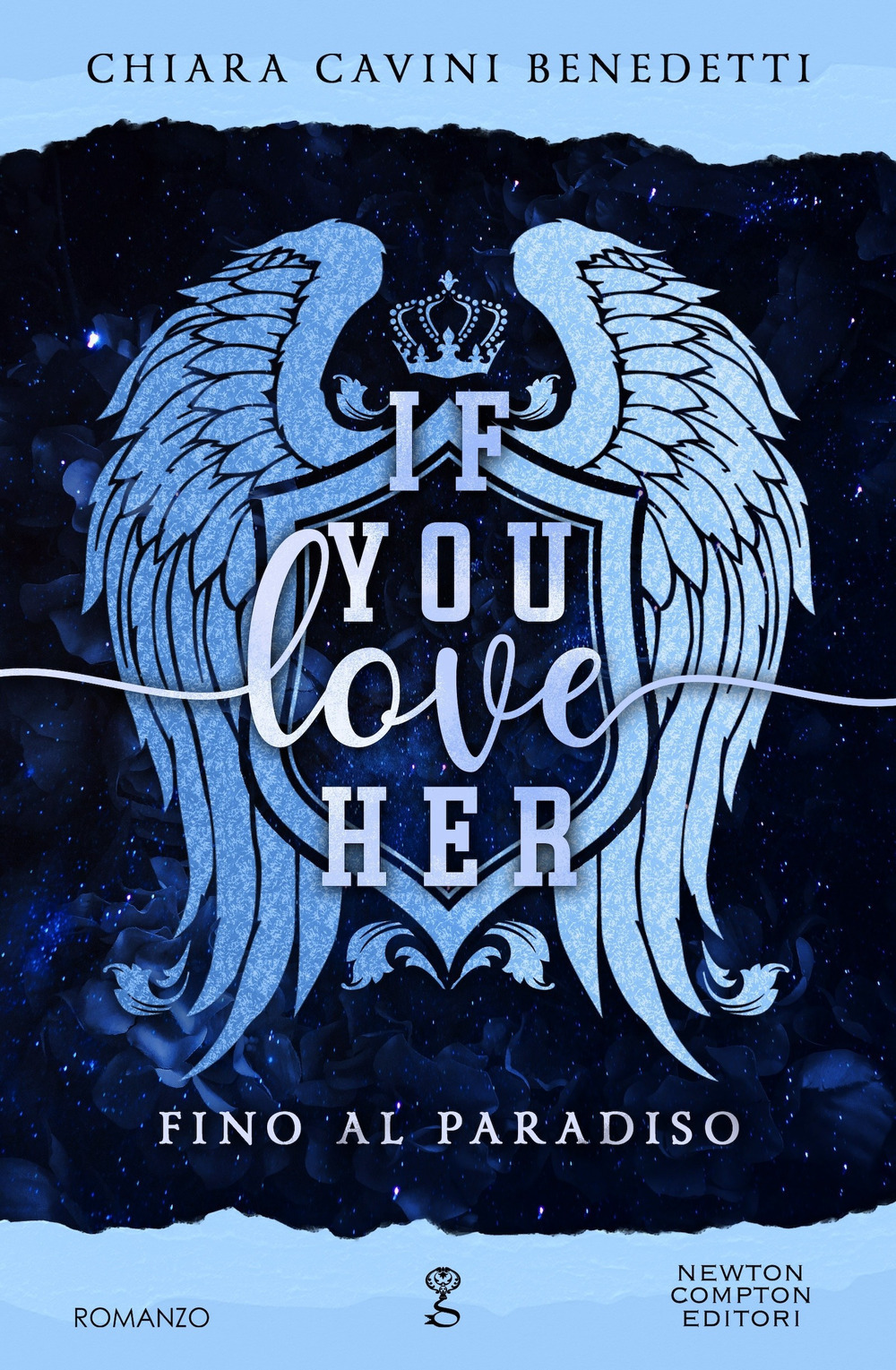 Libro If you love her. Fino al paradiso di Chiara Cavini Benedetti - ean 9788822782991 - Newton Compton Editori