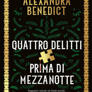 Libro Quattro delitti prima di mezzanotte di Alexandra Benedict - ean 9788822783073 - Newton Compton Editori