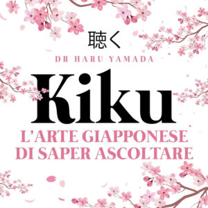 Libro Kiku. L'arte giapponese di saper ascoltare di Haru Yamada - ean 9788822783110 - Newton Compton Editori