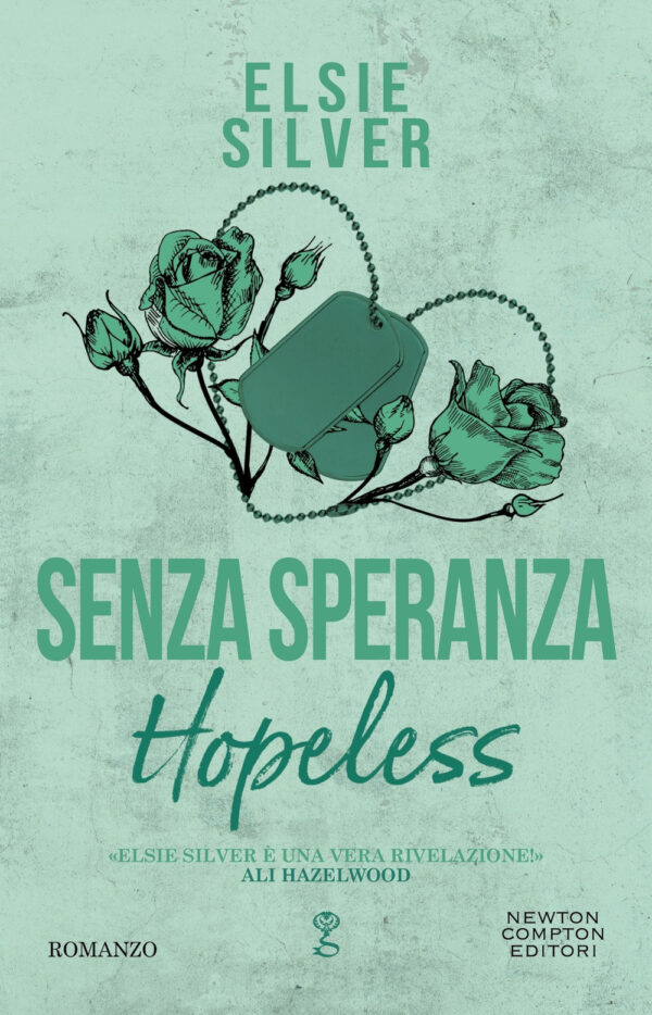 Libro Senza speranza. Hopeless di Elsie Silver - ean 9788822783165 - Newton Compton Editori