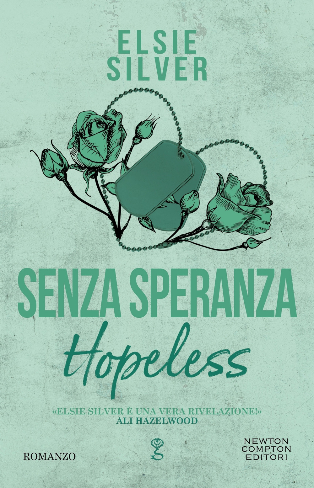 Libro Senza speranza. Hopeless di Elsie Silver - ean 9788822783165 - Newton Compton Editori