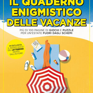 Libro quaderno enigmistico delle vacanze di Iacopo Cellini - ean 9788822783271 - Newton Compton Editori