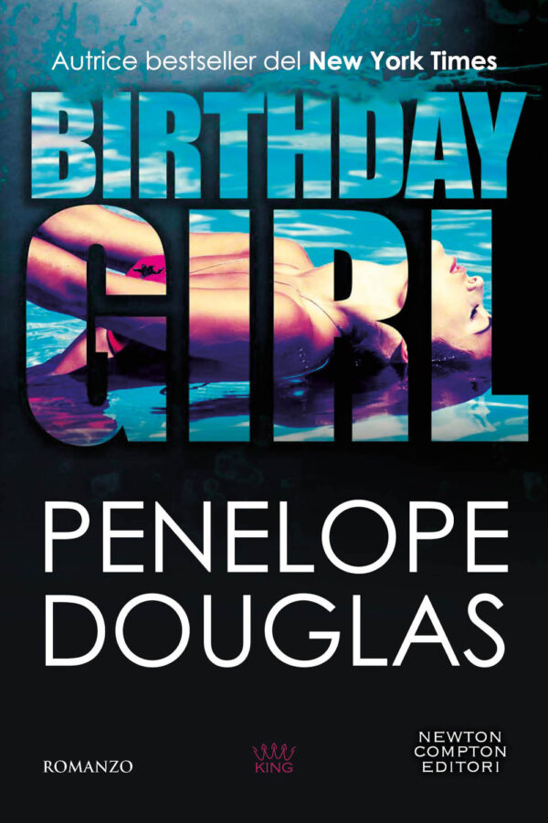 Libro Birthday girl di Penelope Douglas - ean 9788822783363 - Newton Compton Editori