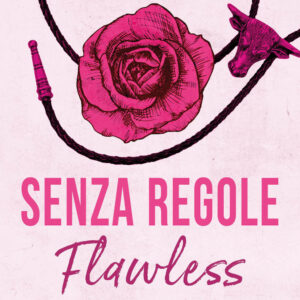 Libro Senza regole. Flawless di Elsie Silver - ean 9788822783394 - Newton Compton Editori