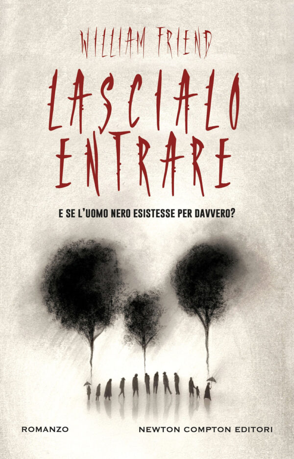 Libro Lascialo entrare di William Friend - ean 9788822783561 - Newton Compton Editori