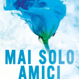 Libro Mai solo amici. Travis di Mia Sheridan - ean 9788822783615 - Newton Compton Editori