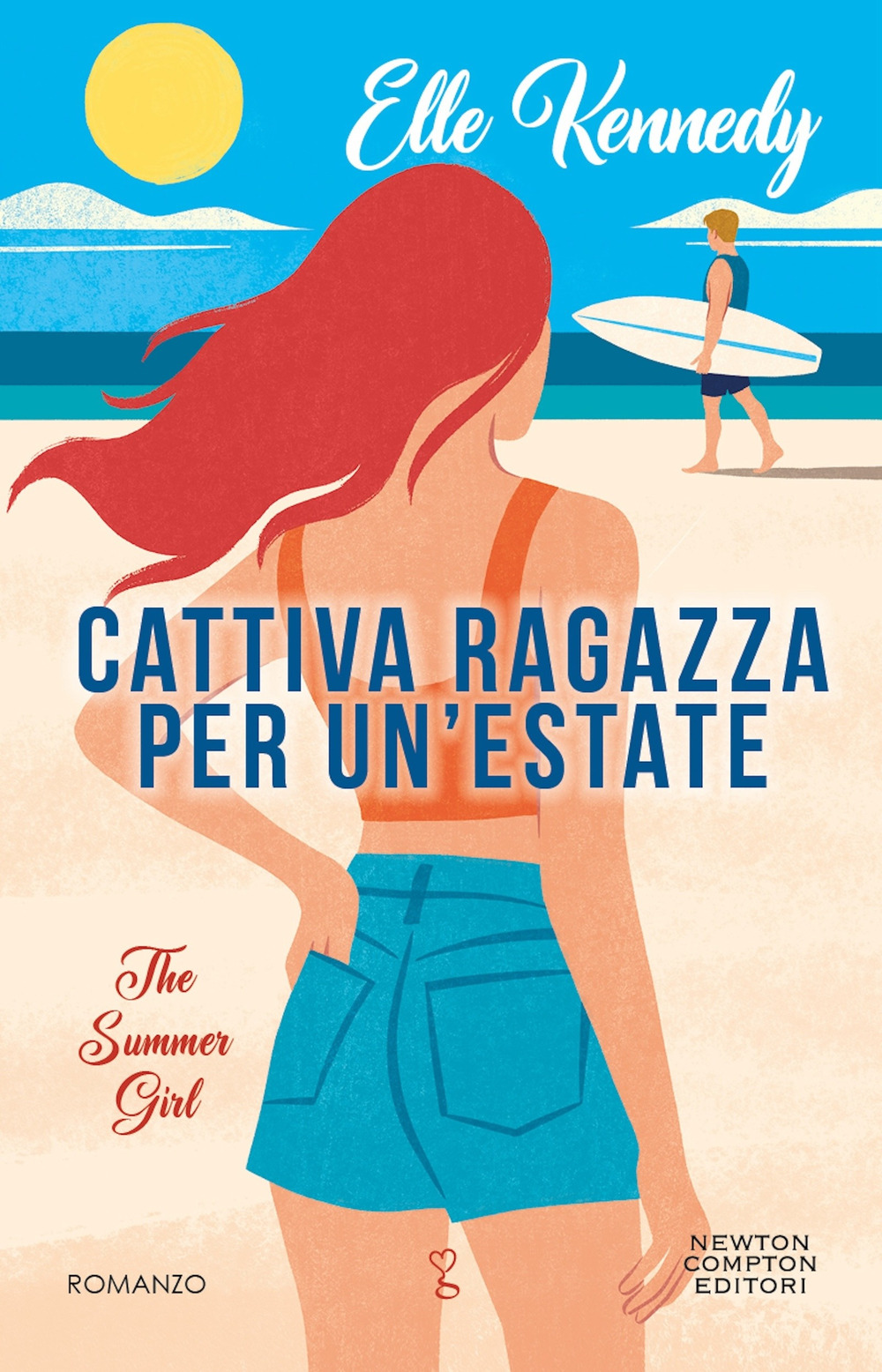 Libro Cattiva ragazza per un'estate. The summer girl di Elle Kennedy - ean 9788822783622 - Newton Compton Editori
