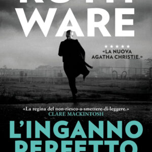 Libro inganno perfetto. Zero days di Ruth Ware - ean 9788822783714 - Newton Compton Editori