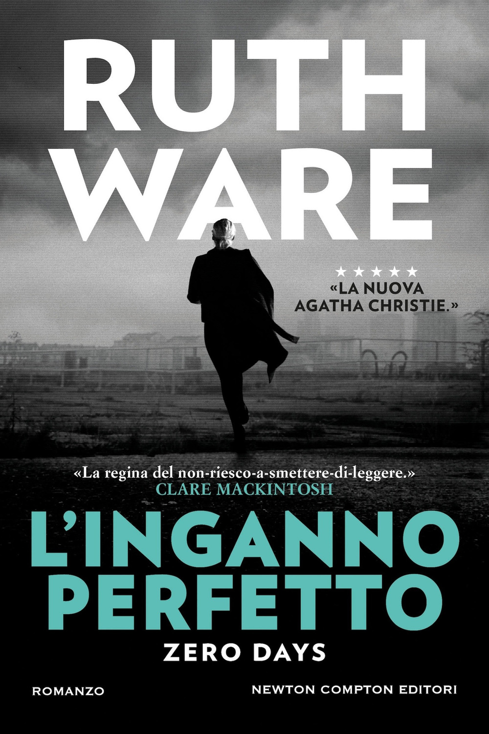 Libro inganno perfetto. Zero days di Ruth Ware - ean 9788822783714 - Newton Compton Editori
