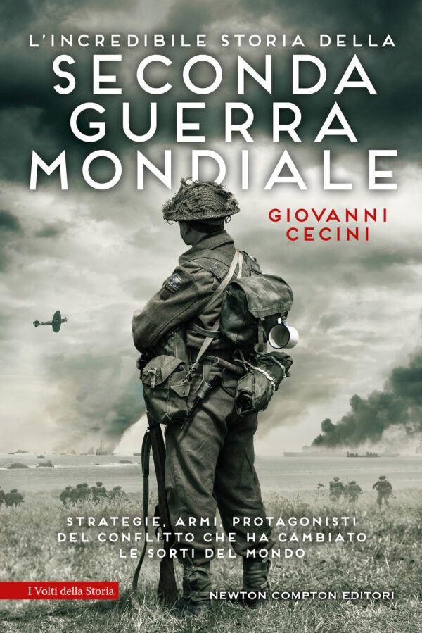 Libro incredibile storia della seconda guerra mondiale di Giovanni Cecini - ean 9788822783745 - Newton Compton Editori