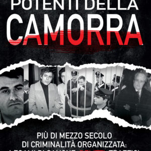 Libro più potenti famiglie della camorra. La storia dei clan che hanno dominato la malavita italiana di Bruno De Stefano - ean 9788822783783 - Newton Compton Editori