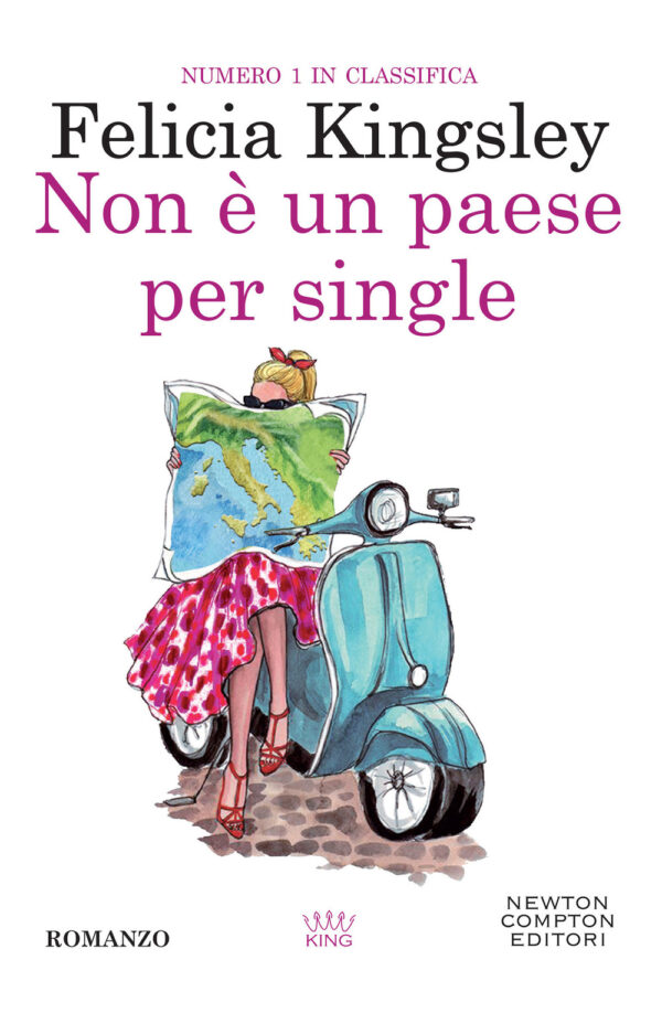 Libro Non è un paese per single di Felicia Kingsley - ean 9788822783929 - Newton Compton Editori