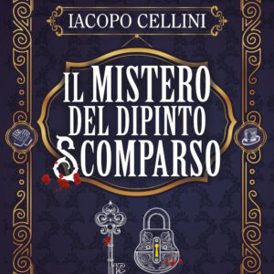 Libro mistero del dipinto scomparso di Iacopo Cellini - ean 9788822783981 - Newton Compton Editori