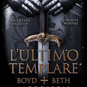 Libro ultimo templare di Boyd Morrison; Beth Morrison - ean 9788822784063 - Newton Compton Editori