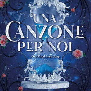 Libro canzone per noi. Our final love song di Perkins N. S. - ean 9788822784117 - Newton Compton Editori