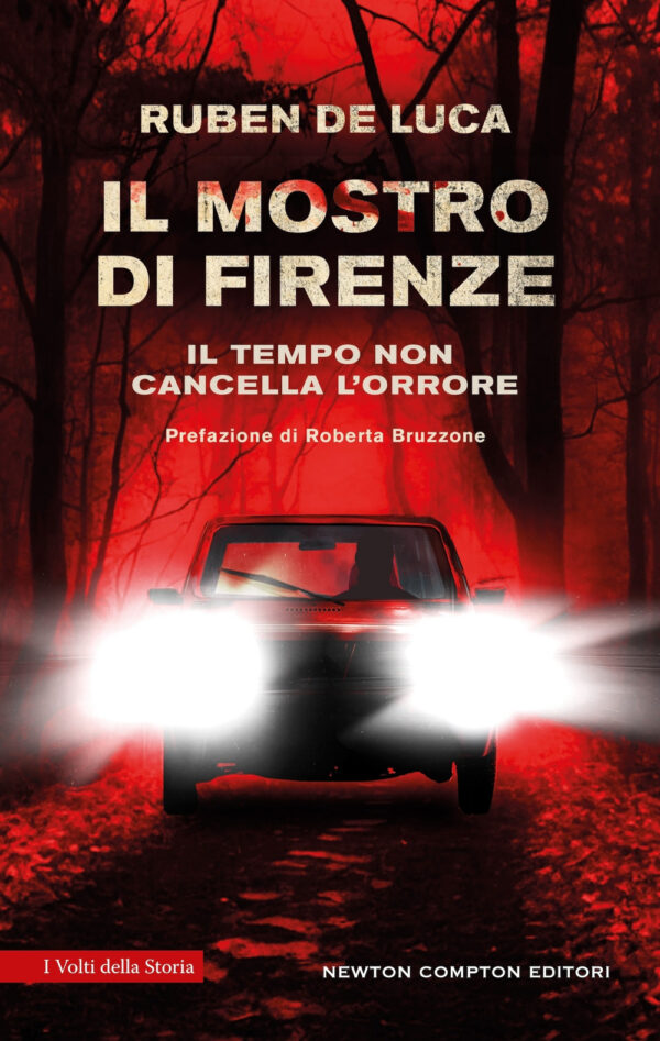 Libro mostro di Firenze di Ruben De Luca - ean 9788822784223 - Newton Compton Editori