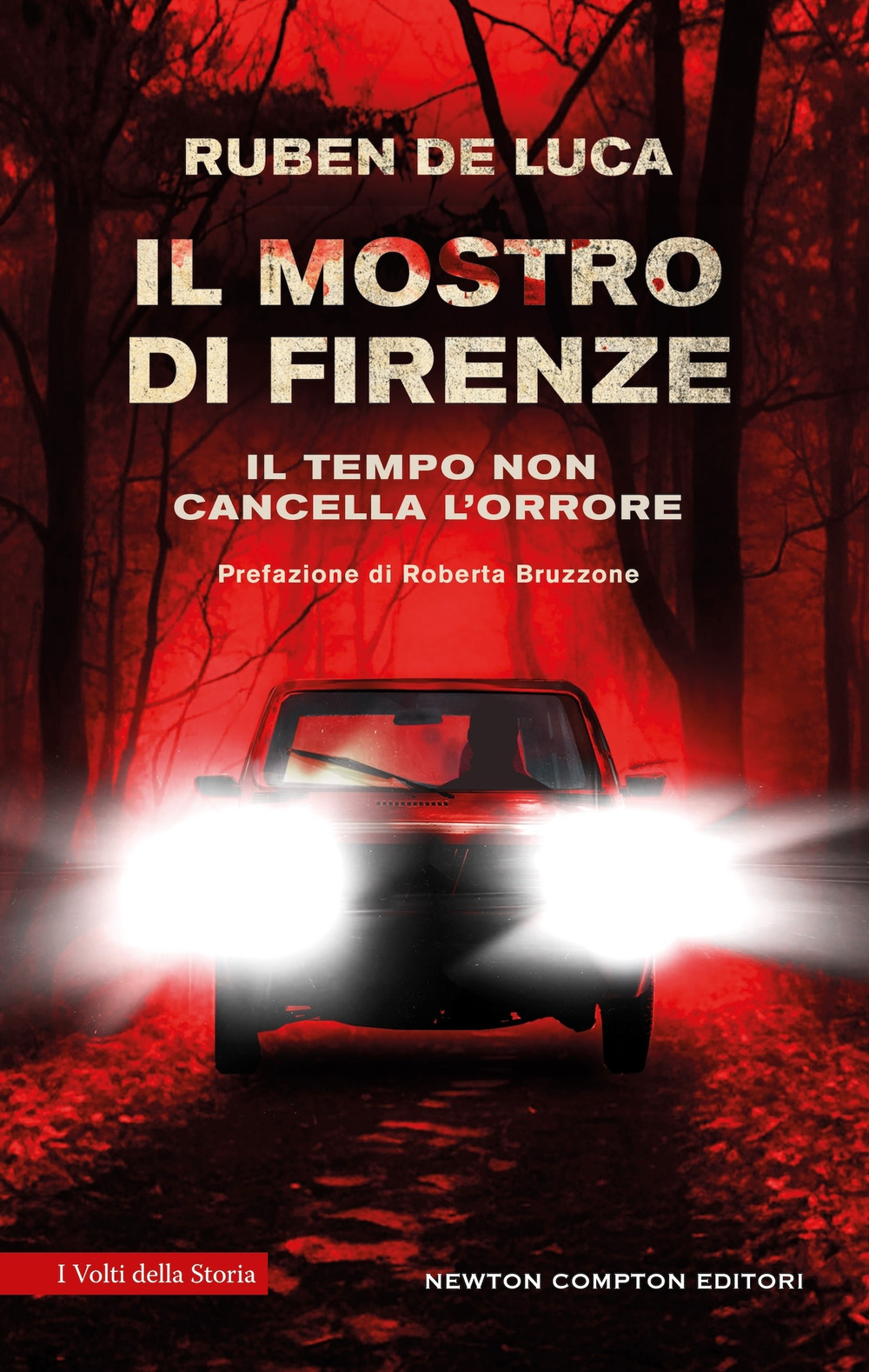 Libro mostro di Firenze di Ruben De Luca - ean 9788822784223 - Newton Compton Editori