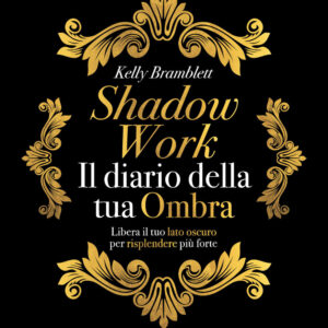 Libro Shadow work. Il diario della tua ombra di Kelly Bramblett - ean 9788822784438 - Newton Compton Editori